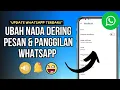 Download Lagu Cara Mengganti Nada Dering Whatsapp || Tutorial Lengkap 2025