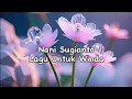 Download Lagu Nani Sugianto - Lagu Untuk Winda 💖 ( Lirik )