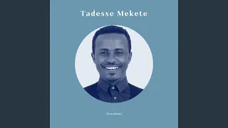 Tadesse Mekete Amrobatal 