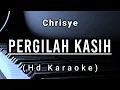 Pergilah Kasih - Chrisye ( Hd Karaoke )