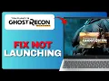 How To Fix Ghost Recon Wildlands Not Launching On PC Full Guide 2026