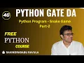PYTHON Python Program - Snake Game Part-2 Ravindrababu Ravula