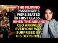 Download Lagu The Filipino passengers were seated in first class... When the airline CEO arrived, everyone...