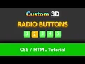 Custom 3D Radio Buttons - CSS HTML Tutorial