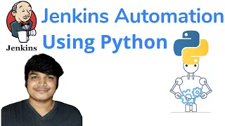 Learn Jenkins Automation using Python 30 mins