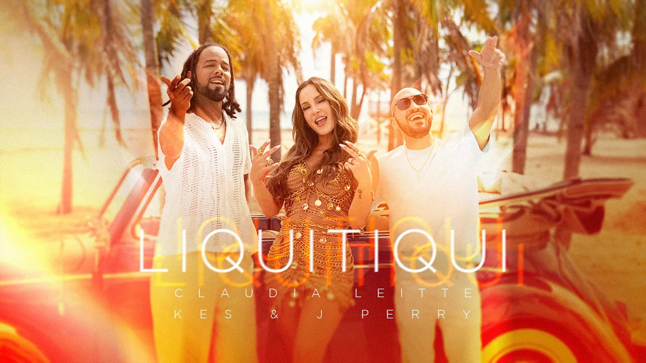 LIQUITIQUI (Remix) - Claudia Leitte, JPerry & Kes