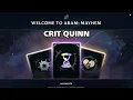Crit Quinn ARAM MAYHEM