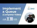 Implement a Queue Datastructure one Animations and Implementations
