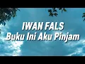 Download Lagu Iwan Fals - Buku Ini Aku Pinjam (Lirik)
