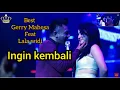 ingin kembali//Gerry feat Lala widi//ADELLA#MANTAP
