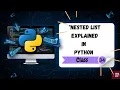 Nested List in Python Access Elements Easily Memory Explained Class-34 EASYCODEHUB