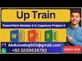 Up Train PowerPoint Modules 3-4 Capstone Project A SOLVED