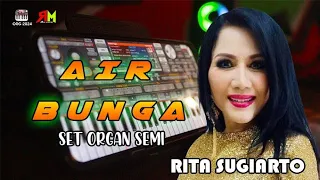 Download STYEL ORG 2024 SEMI 'AIR BUNGA' Cipta ~ Rita Sugiarto KENDANG CLOWOR TERBARU SET NEW MP3