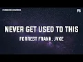 Download Lagu Forrest Frank \u0026 JVKE - NEVER GET USED TO THIS (Lyrics)