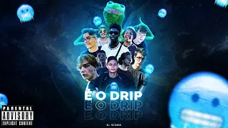 Download É O DRIP 🥶 - SrSider, Guime, Abelha, Paulo, Inv3nção, Deni, Breely, Conrado, Luiggi, Murilo e Zezão MP3