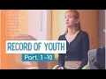 Download Lagu [Full Part. 1~10] Record of Youth OST | 청춘기록 OST Playlist