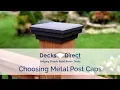 Choosing Metal Post Caps