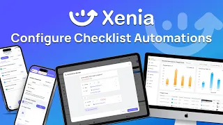 How to Configure Checklist Automations in Xenia Checklists