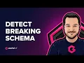 Detect breaking Grap L schema changes with GitHub Actions