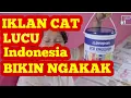 Download Lagu Keren abis! Iklan lucu cat tembok di Indonesia part 1