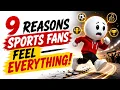 9 Strange Reasons Sports Fans Get So Emotionally Invested