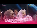 Download Lagu LAILA CANGGUNG - SITI ALIYAH ft ELIZA || ALIYAH MUSIC COLABORATION \
