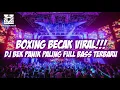 Download Lagu BECAK BOXING VIRAL ‼️ DJ BEK PANIK DJ BOXING MEDAN FULL BASS PALING TERBARU