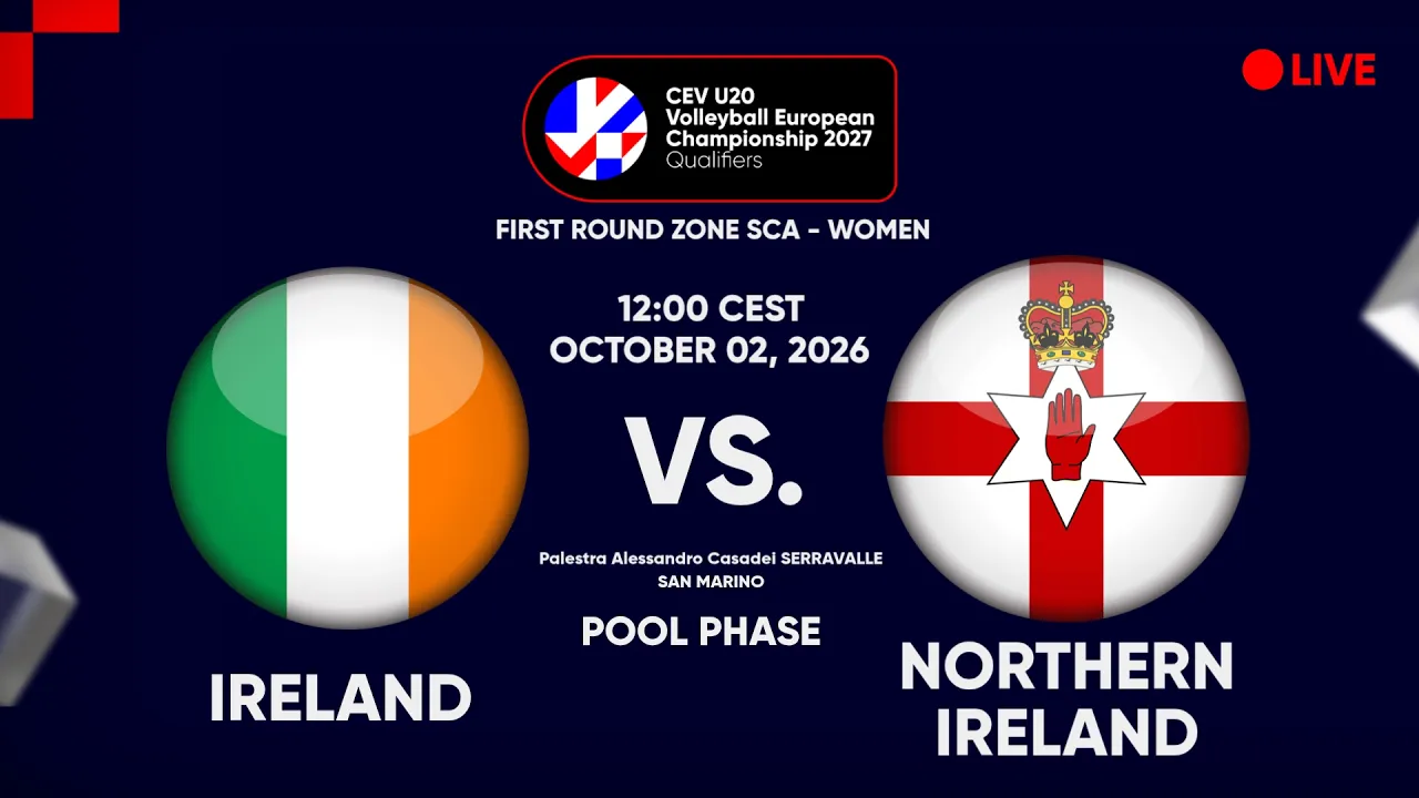 LIVE | IRELAND vs. NORTHERN IRELAND  | CEV U20 EuroVolley 2027 Women | Qualifiers