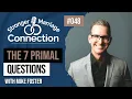 The 7 Primal Questions Mike Foster 48