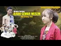 Download Lagu FULL TARLING AJIAN SEMAR MESEM || PRODUKSI DIAN RECORD TARLING LAWAS PRIMADONA FULL LIFSING