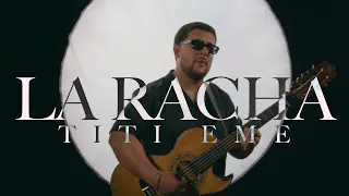 Titi EME - La Racha (Video Oficial)
