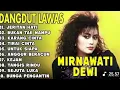 Download Lagu JERITAN HATI MIRNAWATI DEWI FULL ALBUM DANGDUT LAWAS 