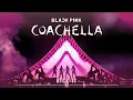 BLACKPINK - 'Kick It' (COACHELLA Liev Studio Version)