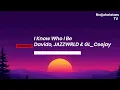Davido - I Know Who I Be Lyrics | (Video)