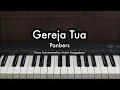 Download Lagu Gereja Tua - Panbers | Piano Karaoke by Andre Panggabean
