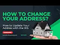 IRS Form 8822 Walkthrough - How to Change Your Address with the IRS