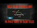 HOW TO RUN PA POST SHOT IN TIGHT FLEX BEST PLAY IN THE GAME