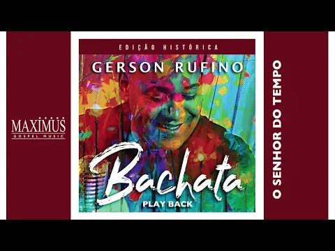 Clipe de O Senhor do Tempo - Gerson Rufino