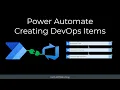 Power Automate Creating Azure DevOps Items