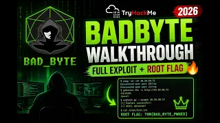 Badbyte TryHackMe Walkthrough 2026 Full Exploit Root Flag