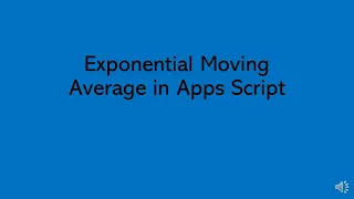Apps Script Function for Exponential Moving Average Calculation