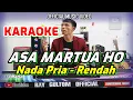 Download Lagu KARAOKE ASA MARTUA HO - NADA RENDAH PRIA A = DO