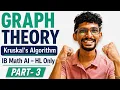 Kruskal s Algorithm Minimum Spanning Tree Graph Theory Part 3