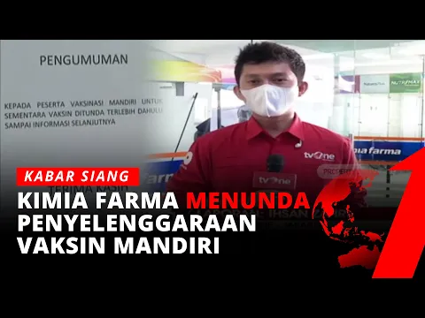 PT Kimia Farma Menunda Penyelenggaraan Vaksin Mandiri di Sejumlah Klinik Kimia Farma