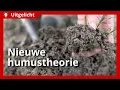 Uitgelicht | De nieuwe humustheorie