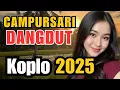 Download Lagu CAMPURSARI PALING VIRAL 2025 LENGKAP KOPLO KENDANG JAIPONG