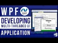Developing Multi-threaded UI Application in WPF using BackgroundWorker