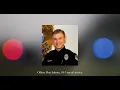 Remembering the life and service of a fallen officer