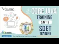 Core Java Training Day 13 March 2020