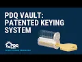 PDQ VAULT Patented Keying System for Maximum Security Seamless Integration